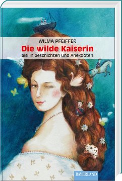 Die wilde Kaiserin - Pfeiffer, Wilma