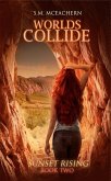 Worlds Collide (Sunset Rising Trilogy, #2) (eBook, ePUB)