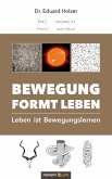 Bewegung formt Leben (eBook, ePUB)