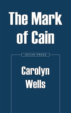 The Mark of Cain (eBook, ePUB) - Wells, Carolyn