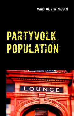 Partyvolk Population - Nissen, Marc Oliver