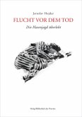 Flucht vor dem Tod