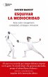 Esquivar la mediocridad (eBook, ePUB) - Bild 1