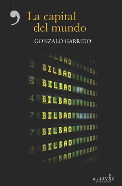 La capital del mundo (eBook, ePUB) - Garrido, Gonzalo