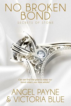 No Broken Bond (eBook, ePUB) - Payne, Angel; Blue, Victoria