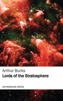 Lords of the Stratosphere (eBook, ePUB) - Burks, Arthur