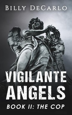 Cover Vigilante Angels Book II: The Cop (eBook, ePUB)