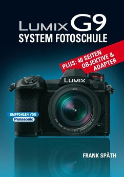 LUMIX G9 System Fotoschule - Späth, Frank