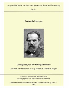 Grundprinzipien der Moralphilosophie - Studien zur Ethik von Georg Wilhelm Friedrich Hegel