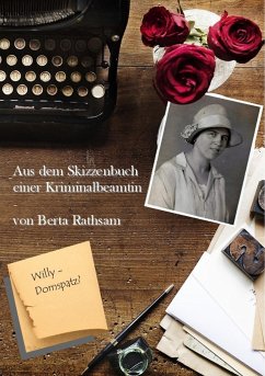 Aus dem Skizzenbuch einer Kriminalbeamtin - Rathsam, Berta