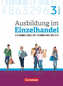 Ausbildung im Einzelhandel 3. Ausbildungsjahr - Bayern - Fachkunde - Piek, Michael;Fritz, Christian;Simons-Kövér, Claudia