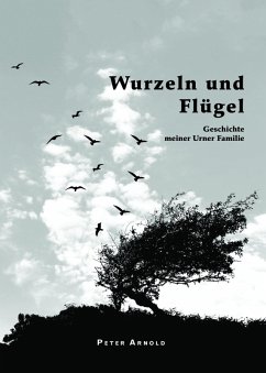 Wurzeln und Flügel (eBook, ePUB) - Arnold, Peter