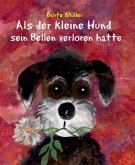 Als der kleine Hund sein Bellen verloren hatte (eBook, ePUB)