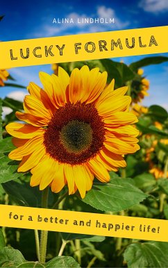 Lucky Formula for a better and happier life! (eBook, ePUB)