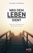 Was dem Leben dient (eBook, ePUB) - Bild 1