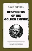 Despoilers of the Golden Empire (eBook, ePUB)