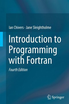 Introduction to Programming with Fortran - Chivers, Ian;Sleightholme, Jane