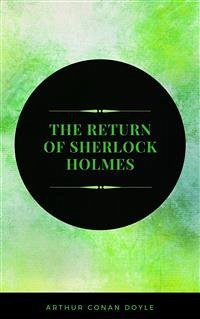 The Return of Sherlock Holmes (eBook, ePUB) - Conan Doyle, Arthur