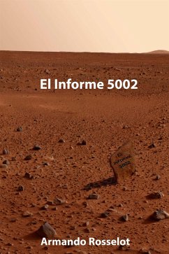 El Informe 5002 (eBook, ePUB) - Rosselot, Armando