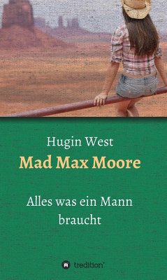 Mad Max Moore (eBook, ePUB) - West, Hugin