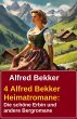 4 Alfred Bekker Heimatromane: Die... - Bild 1