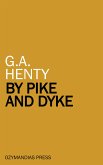 By Pike and Dyke (eBook, ePUB)