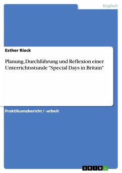 Planung, Durchführung und Reflexion einer Unterrichtsstunde &quote;Special Days in Britain&quote; (eBook, ePUB)