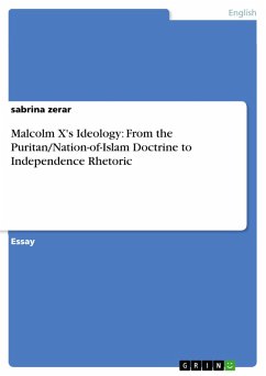 Malcolm X's Ideology: From the Puritan/Nation-of-Islam Doctrine to Independence Rhetoric (eBook, ePUB)