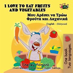 I Love to Eat Fruits and Vegetables (English Greek Kids Books Bilingual) (eBook, ePUB) - Admont, Shelley; Books, Kidkiddos
