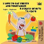 I Love to Eat Fruits and Vegetables Я люблю фрукти та овочі (eBook, ePUB)