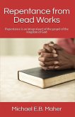Repentance from Dead Works (Foundation doctrines of Christ, #1) (eBook, ePUB)