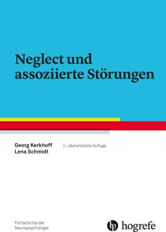 Neglect und assoziierte Störungen (eBook, PDF) - Kerkhoff, Georg; Schmidt, Lena