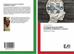 L'integrazione possibile: disabilità intellettiva e lavoro - Castellaro, Francesca