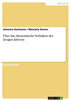 Über das ökonomische Verhalten der Zeugen Jehovas (eBook, ePUB) - Hartmann, Johanna; Ensner, Manuela