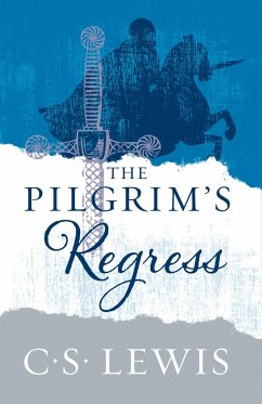 The Pilgrim's Regress - Lewis, C. S.