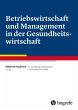 Betriebswirtschaft und Management in... - Bild 1