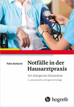 Notfälle in der Hausarztpraxis (eBook, PDF) - Schürch, Felix