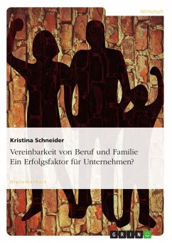 Vereinbarkeit von Beruf und Familie - Ein Erfolgsfaktor für Unternehmen? (eBook, ePUB) - Schneider, Kristina