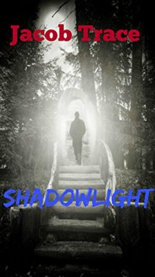 Shadow Light (eBook, ePUB) - Trace, Jacob