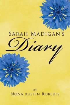 Sarah Madigan's Diary - Austin Roberts, Nona