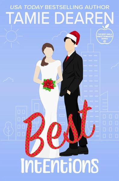Best Intentions (The Best Girls, #5) (eBook, ePUB)
