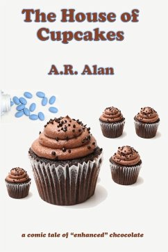 The House of Cupcakes - Alan, A. R.