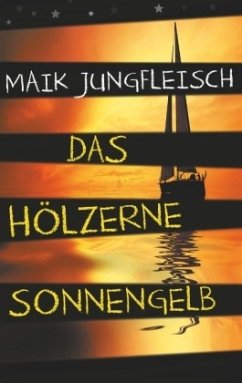 Das hölzerne Sonnengelb