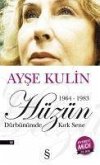 Hüzün Dürbünümde Kirk Sene 1964-1983