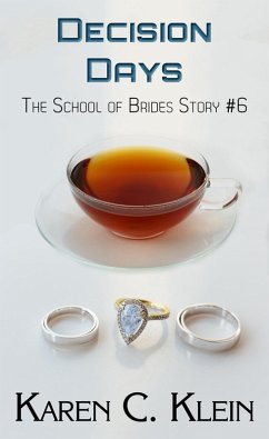 Decision Days (School of Brides, #6) (eBook, ePUB) - Klein, Karen C.