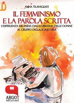 Il femminismo e la parola scritta (eBook, ePUB) - Travagliati, Anna