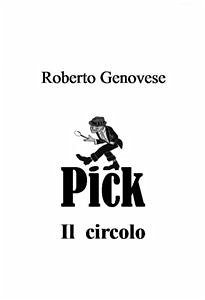 Pick il circolo (eBook, PDF) - Genovese, Roberto; roberto