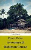 Avventure di Robinson Crusoe (Navigazione migliore, TOC attivo) (Classici dalla A alla Z) (eBook, ePUB)