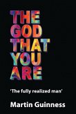 The god that you are