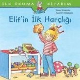 Ilk Okuma Kitabim - Elifin Ilk Harcligi Ilk Okuma Kitabim - Elifin Ilk Harcligi